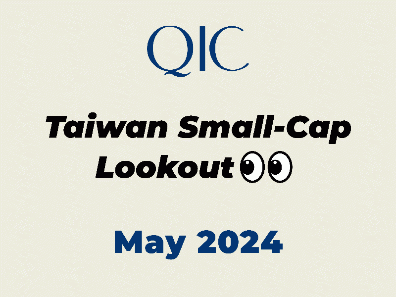 QIC Taiwan Small-Cap Lookout May 2024