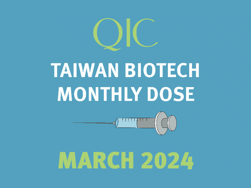 QIC Taiwan Biotech Monthly Dose Mar 2024