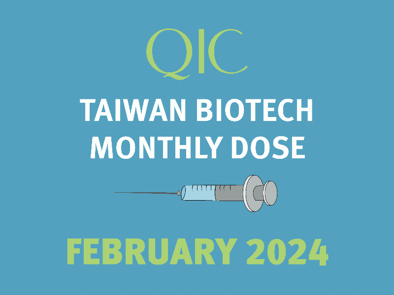 QIC Taiwan Biotech Monthly Dose Feb 2024