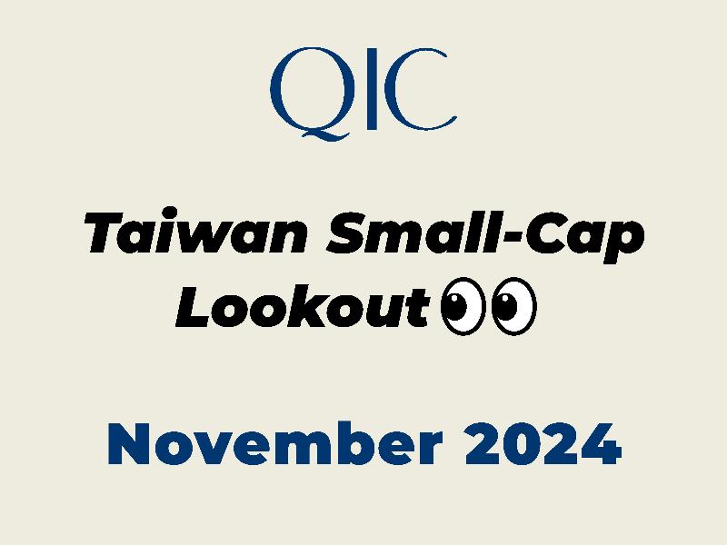 QIC Taiwan Small-Cap Lookout November 24