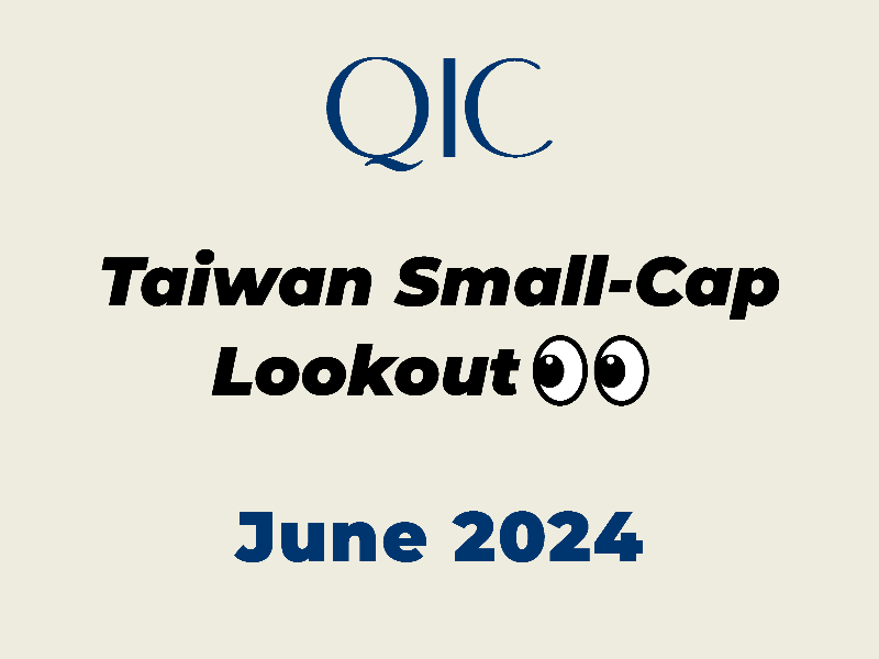 QIC Taiwan Small-Cap Lookout June 2024