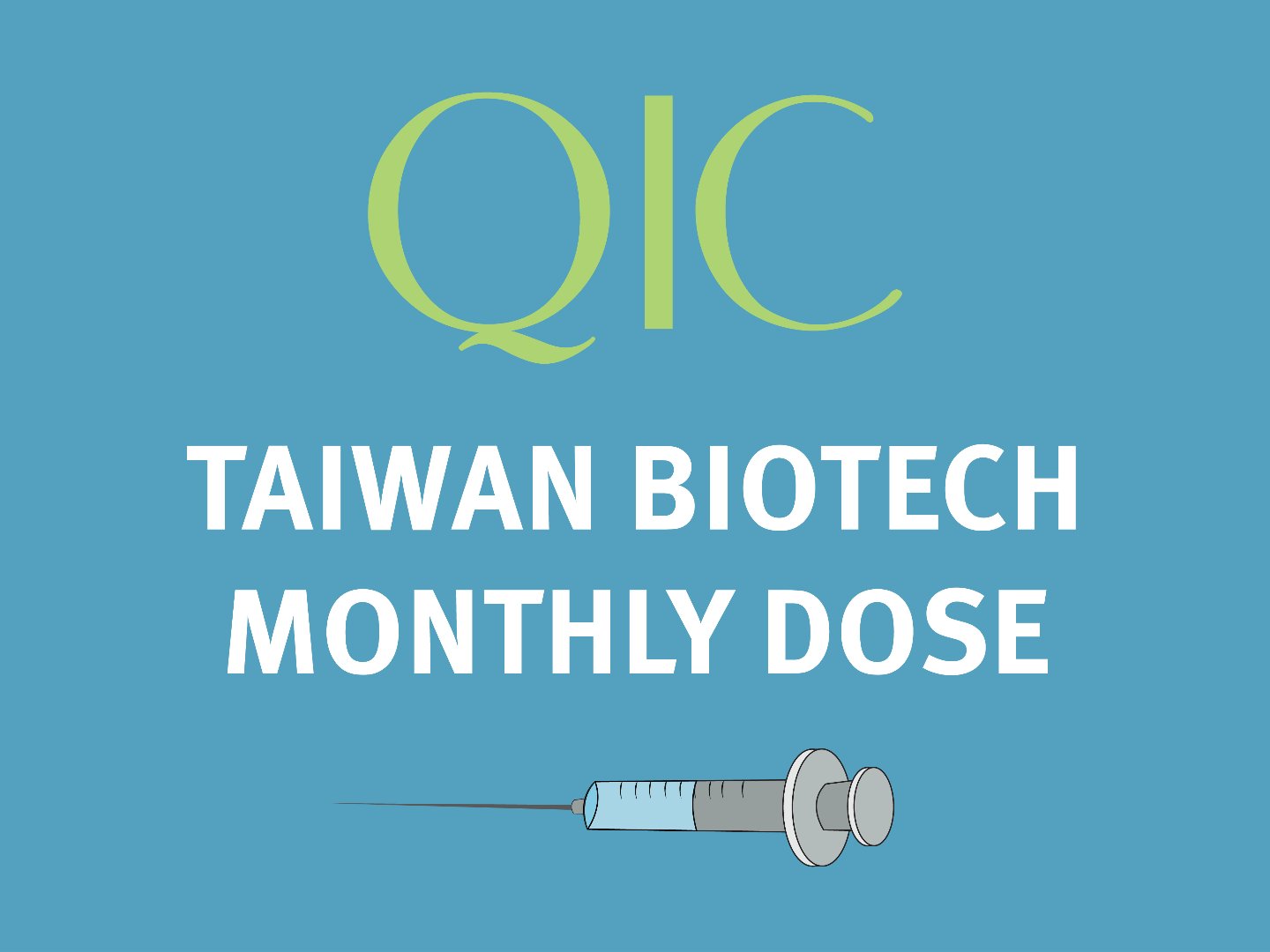 QIC Taiwan Biotech Monthly Dose