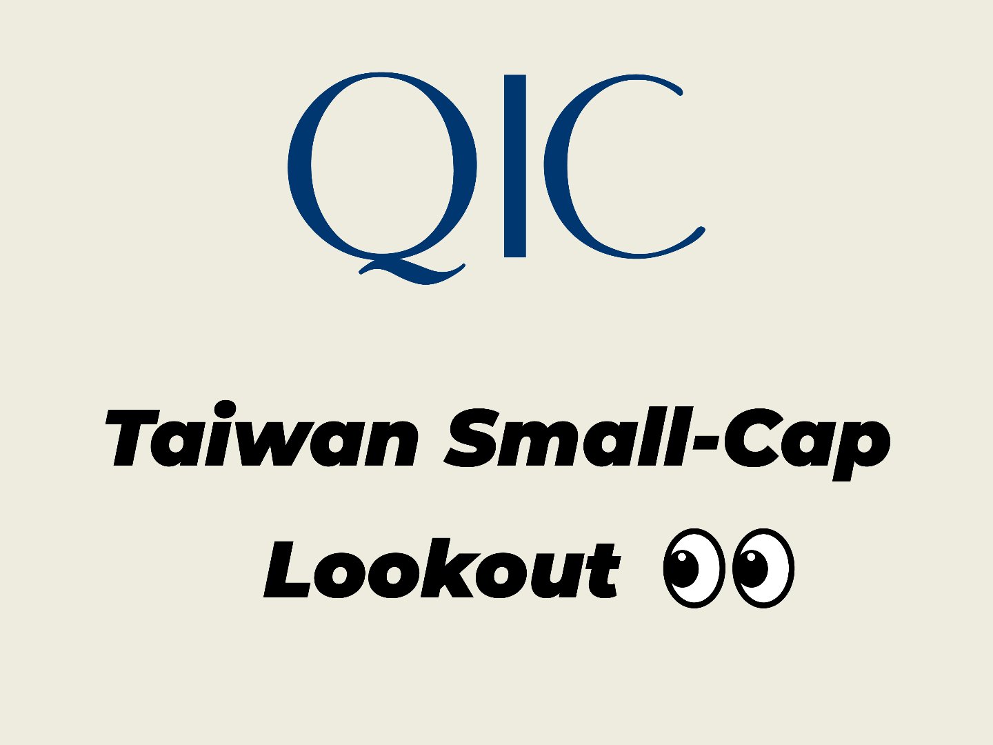 QIC Taiwan Small-Cap Lookout